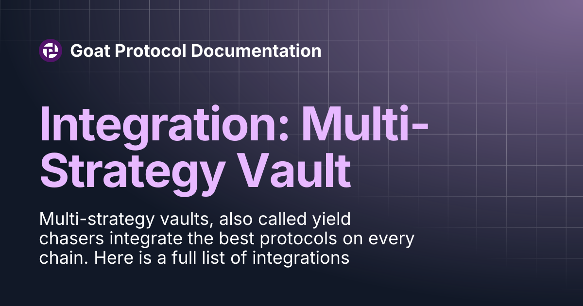 Integration: Multi-Strategy Vault | Goat Protocol Documentation